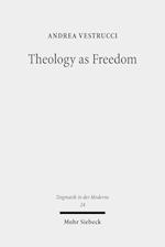 Theology as Freedom