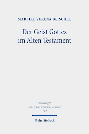 Der Geist Gottes im Alten Testament