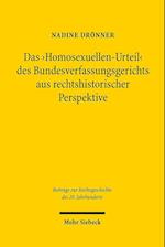 Das 'Homosexuellen-Urteil' des Bundesverfassungsgerichts aus rechtshistorischer Perspektive