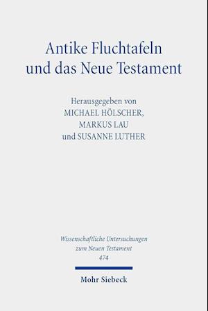 Antike Fluchtafeln und das Neue Testament