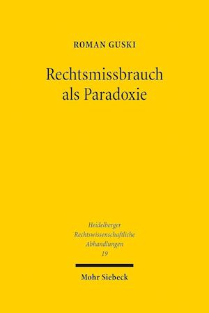 Rechtsmissbrauch als Paradoxie