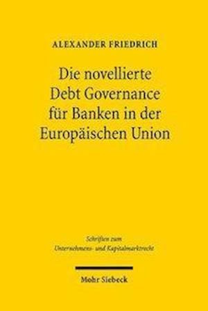 Die novellierte Debt Governance für Banken in der Europäischen Union