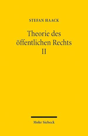 Theorie des öffentlichen Rechts II