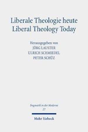 Liberale Theologie heute - Liberal Theology Today