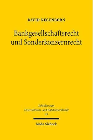 Bankgesellschaftsrecht und Sonderkonzernrecht