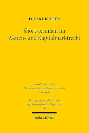 Short-termism im Aktien- und Kapitalmarktrecht