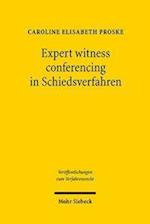 Expert witness conferencing in Schiedsverfahren