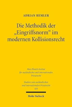 Die Methodik der "Eingriffsnorm" im modernen Kollisionsrecht