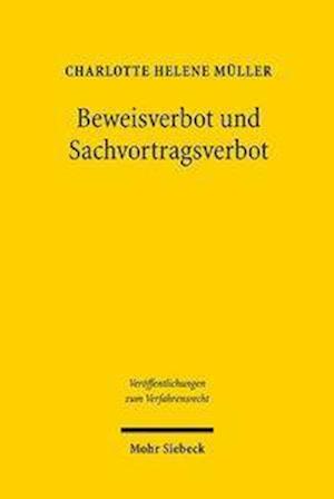 Beweisverbot und Sachvortragsverbot