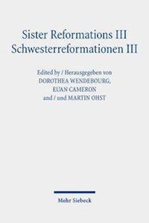 Sister Reformations III - Schwesterreformationen III