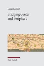 Bridging Center and Periphery