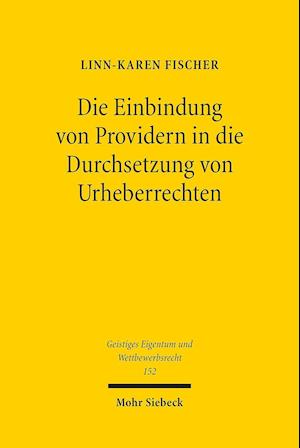 Die Einbindung von Providern in die Durchsetzung von Urheberrechten