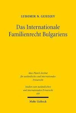 Das Internationale Familienrecht Bulgariens