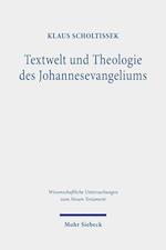 Textwelt und Theologie des Johannesevangeliums