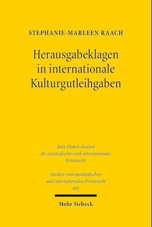 Herausgabeklagen in internationale Kulturgutleihgaben