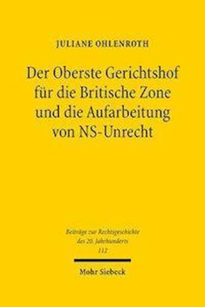 Der Oberste Gerichtshof fur die Britische Zone und die Aufarbeitung von NS-Unrecht