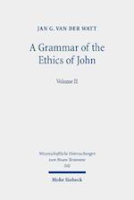 A Grammar of the Ethics of John