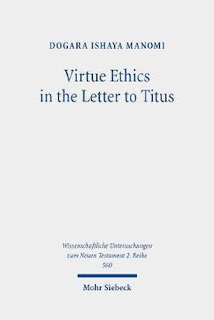 Virtue Ethics in the Letter to Titus