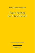 Peace-Keeping der 5. Generation?