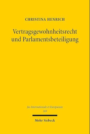 Vertragsgewohnheitsrecht und Parlamentsbeteiligung