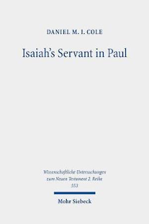 Isaiah's Servant in Paul