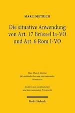 Die situative Anwendung von Art. 17 Brüssel Ia-VO und Art. 6 Rom I-VO