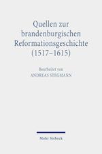 Quellen zur brandenburgischen Reformationsgeschichte (1517-1615)