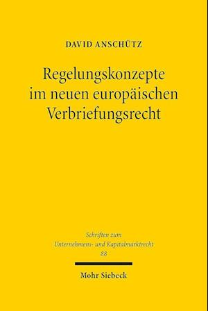 Regelungskonzepte im neuen europäischen Verbriefungsrecht