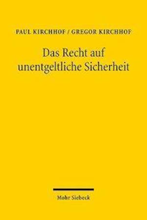 Das Recht auf unentgeltliche Sicherheit