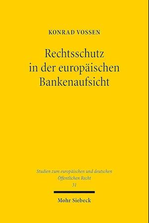 Rechtsschutz in der europäischen Bankenaufsicht