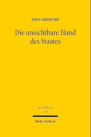 Die unsichtbare Hand des Staates