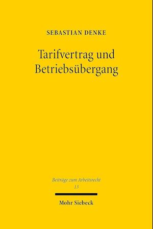 Tarifvertrag und Betriebsübergang