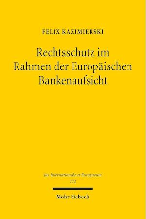 Rechtsschutz im Rahmen der Europäischen Bankenaufsicht