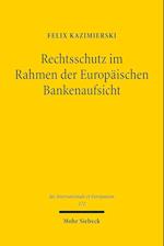 Rechtsschutz im Rahmen der Europäischen Bankenaufsicht