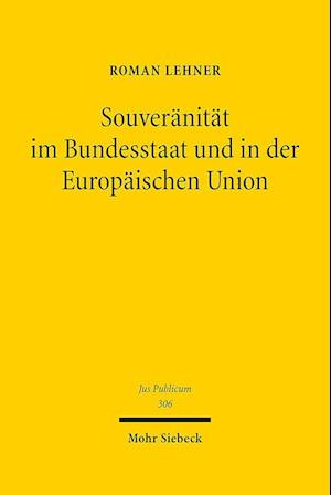 Souveränität im Bundesstaat und in der Europäischen Union