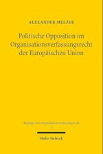 Politische Opposition im Organisationsverfassungsrecht der Europäischen Union