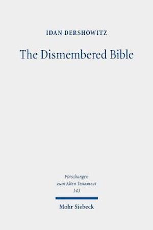 The Dismembered Bible