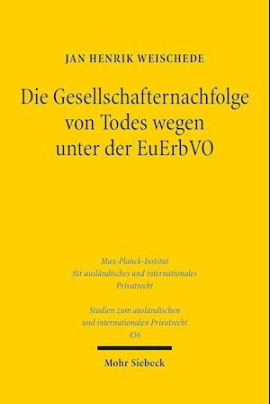 Die Gesellschafternachfolge von Todes wegen unter der EuErbVO