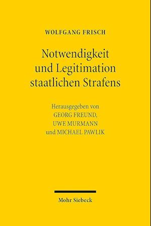 Notwendigkeit und Legitimation staatlichen Strafens