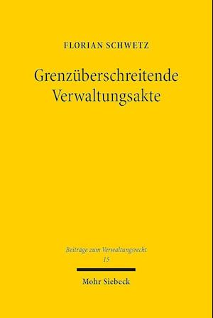 Grenzüberschreitende Verwaltungsakte