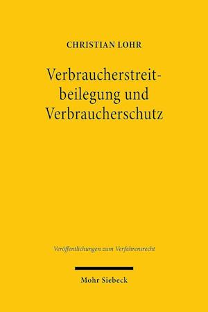 Verbraucherstreitbeilegung und Verbraucherschutz