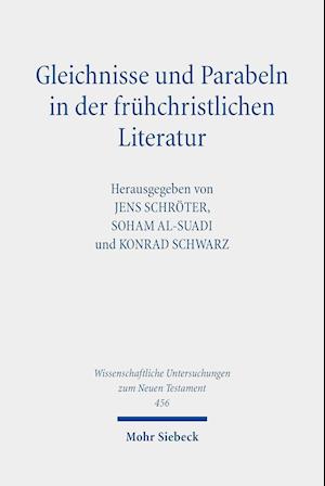 Gleichnisse und Parabeln in der frühchristlichen Literatur