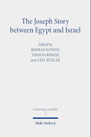 The Joseph Story between Egypt and Israel