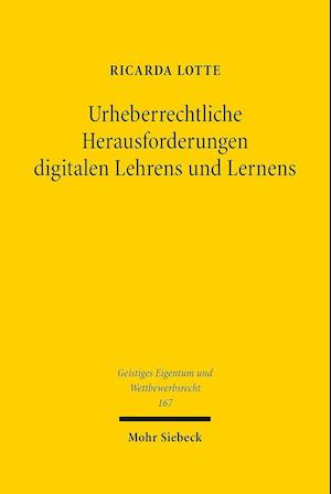 Urheberrechtliche Herausforderungen digitalen Lehrens und Lernens