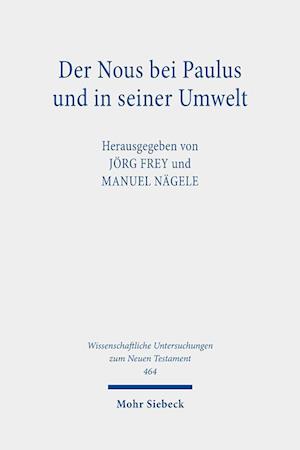 Der Nous bei Paulus und in seiner Umwelt