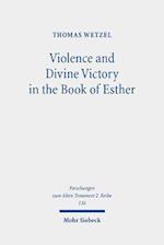 Violence and Divine Victory in the Book of Esther