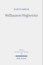 Wellhausens Wegbereiter