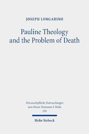 Pauline Theology and the Problem of Death