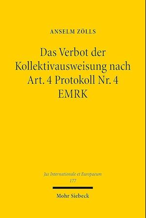 Das Verbot der Kollektivausweisung nach Art. 4 Protokoll Nr. 4 EMRK