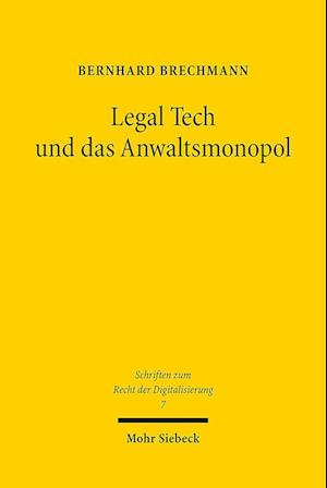 Legal Tech und das Anwaltsmonopol